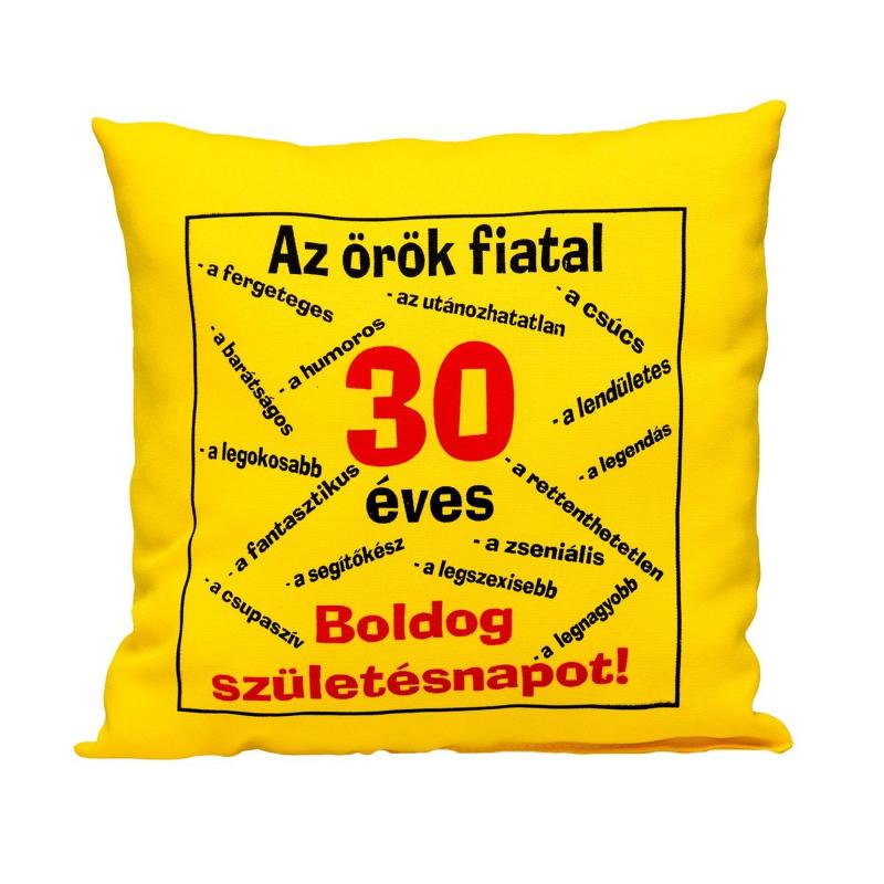 Örök fiatalság 30 éves párna