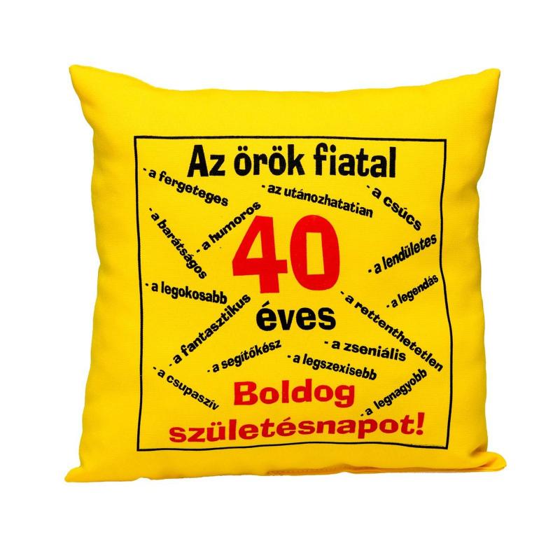 Örök fiatalság 40 éves párna