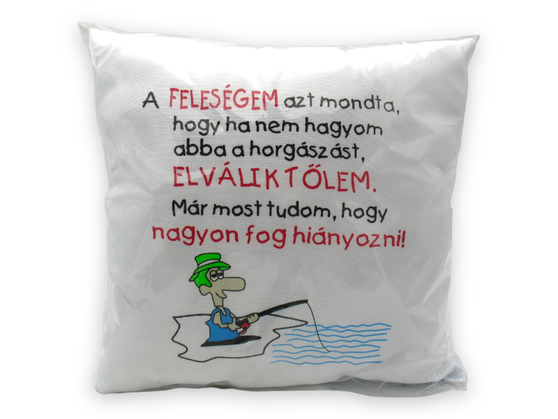 Poén párna A feleségem azt ...