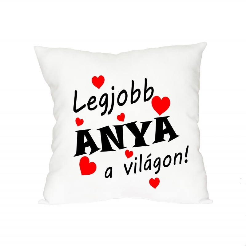 Leg. anya a világon párna