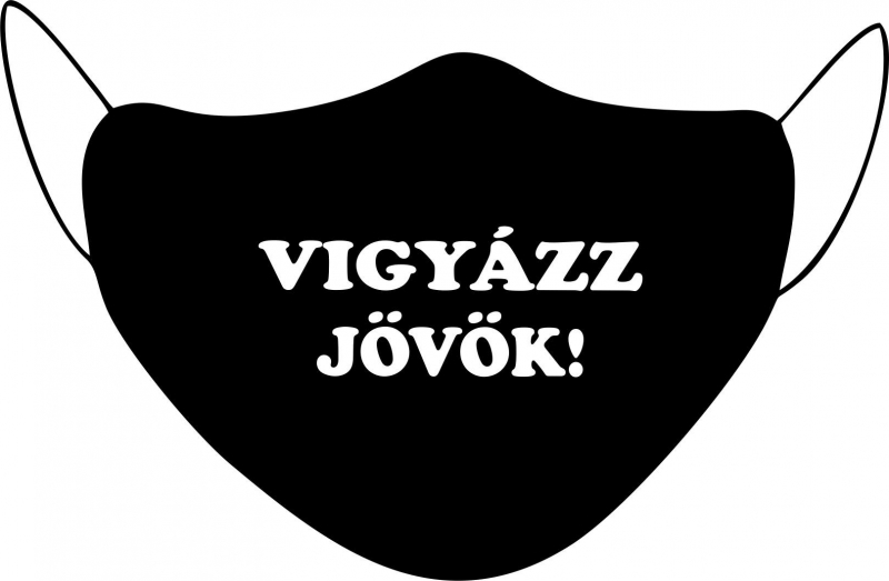 Maszk/Vigyázz jövök!