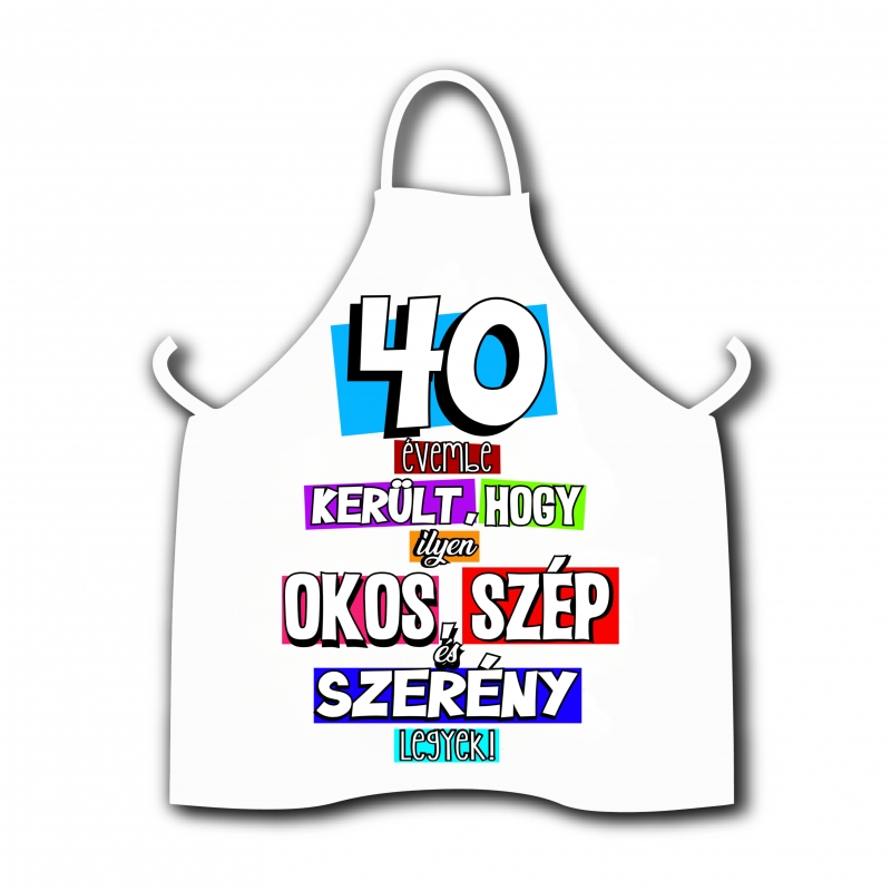 Vicces kötény/40 évembe.......