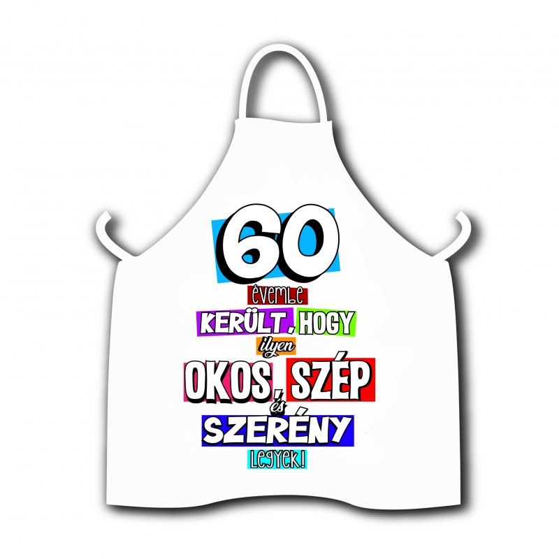 Vicces kötény/60 évembe.......